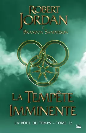 Couverture du produit · La Roue du Temps, T12 : La Tempête imminente