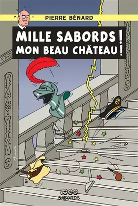Couverture du produit · Mille sabords ! Mon beau château !