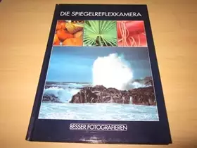 Couverture du produit · Die Spiegel-Reflexkamera