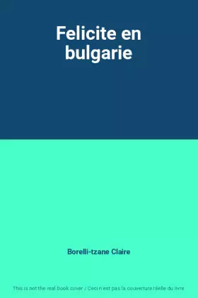 Couverture du produit · Felicite en bulgarie