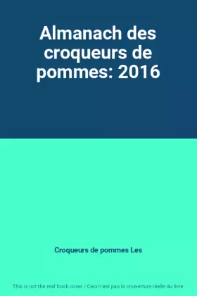 Couverture du produit · Almanach des croqueurs de pommes: 2016