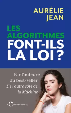 Couverture du produit · Les algorithmes font-ils la loi ?