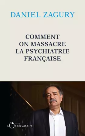Couverture du produit · Comment on massacre la psychiatrie française