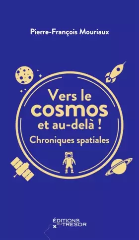 Couverture du produit · Vers le cosmos et au-delà !: Chroniques spatiales