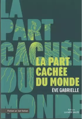 Couverture du produit · La part cachée du monde