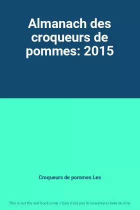 Couverture du produit · Almanach des croqueurs de pommes: 2015