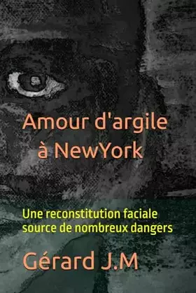 Couverture du produit · Amour d'Argile à New-York (French Edition)