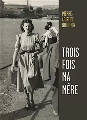 Couverture du produit · Trois fois ma mère