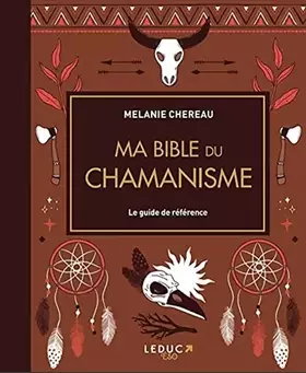Couverture du produit · Ma bible du chamanisme - édition de luxe