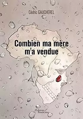 Couverture du produit · Combien ma mère m'a vendue
