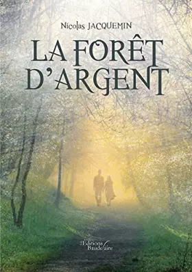 Couverture du produit · La forêt d'argent