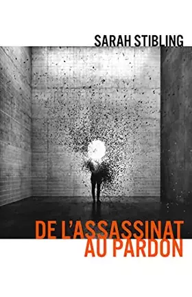 Couverture du produit · De l'Assassinat au pardon