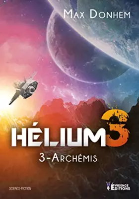 Couverture du produit · Hélium 3: Tome 3, Archémis