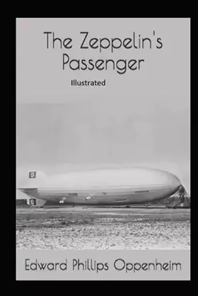 Couverture du produit · The Zeppelin's Passenger Illustrated