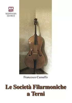 Couverture du produit · Le società filarmoniche a Terni