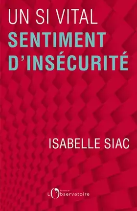 Couverture du produit · Un si vital sentiment d'insecurité