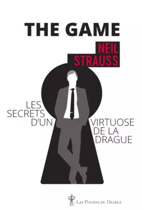 Couverture du produit · The game: Les secrets d'un virtuose de la drague