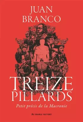 Couverture du produit · Treize pillards: Petit précis de la Macronie