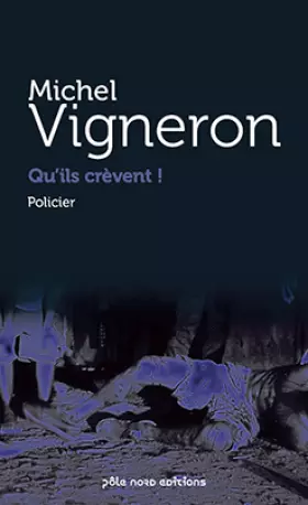 Couverture du produit · Qu'ils crevent