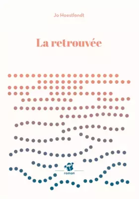 Couverture du produit · La retrouvée