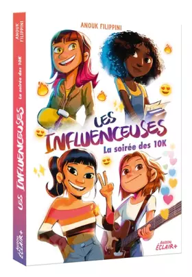 Couverture du produit · LES INFLUENCEUSES TOME 1 - LA SOIRÉE DES 10K