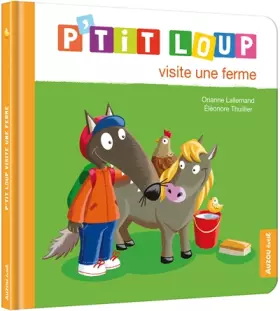 Couverture du produit · P'TIT LOUP VISITE UNE FERME