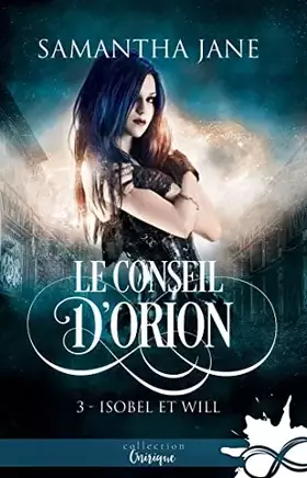 Couverture du produit · Isobel et Will: Le Conseil d'Orion, T3