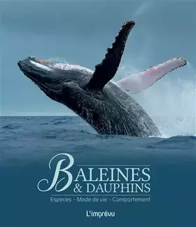 Couverture du produit · Baleines et dauphins: Espèces, mode de vie, comportement