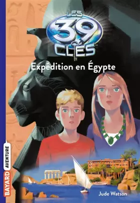 Couverture du produit · Les 39 clés, Tome 04: Expédition en Égypte