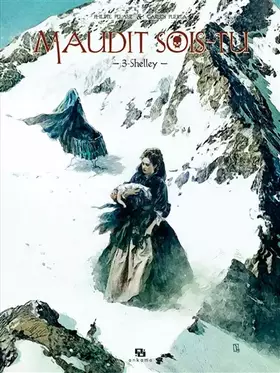 Couverture du produit · Maudit sois-tu - Tome 3 - Shelley