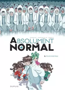 Couverture du produit · Absolument Normal - Tome 3 - Tous ensemble