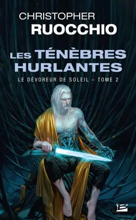 Couverture du produit · Le Dévoreur de soleil, T2 : Les Ténèbres hurlantes