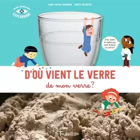Couverture du produit · D'où vient le verre de mon verre ?
