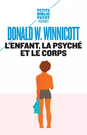 Couverture du produit · L'enfant, la psyché et le corps