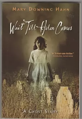 Couverture du produit · Wait Till Helen Comes: A Ghost Story