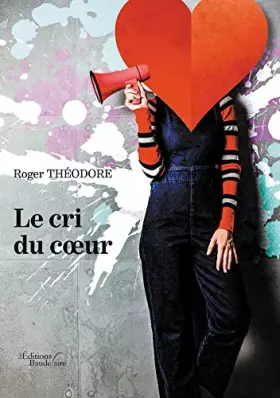 Couverture du produit · Le cri du coeur