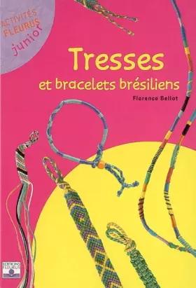 Couverture du produit · TRESSES ET BRACELETS BRESILIENS