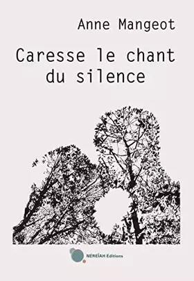 Couverture du produit · Caresse le chant du silence