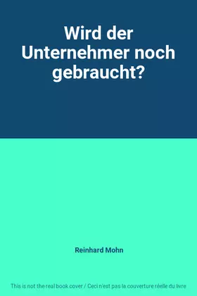 Couverture du produit · Wird der Unternehmer noch gebraucht?