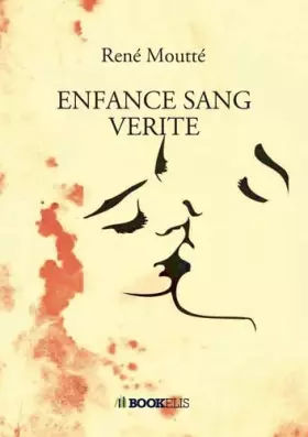Couverture du produit · ENFANCE SANG VERITE