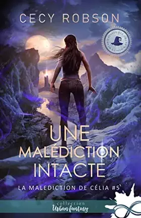 Couverture du produit · Une malédiction intacte: La malédiction de Célia, T5