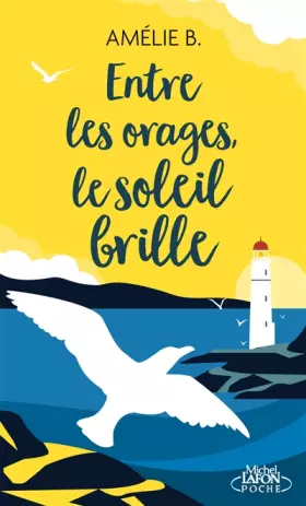 Couverture du produit · Entre les orages, le soleil brille