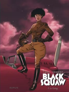 Couverture du produit · Black Squaw - Tome 3 - Le Crotoy