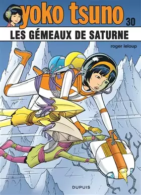 Couverture du produit · Yoko Tsuno - Tome 30 - Les gémeaux de saturne