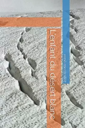 Couverture du produit · L'enfant du désert blanc