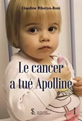 Couverture du produit · Le cancer a tué Apolline
