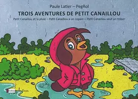 Couverture du produit · Trois aventures de Petit Canaillou