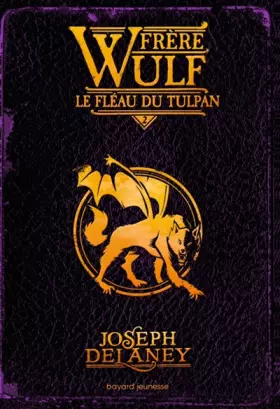 Couverture du produit · Frère Wulf, Tome 02: Le fléau du Tulpan
