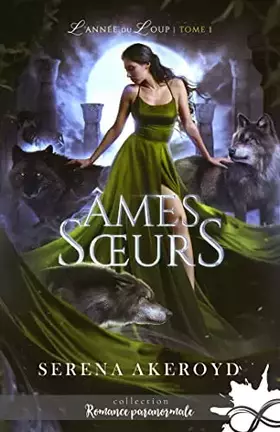 Couverture du produit · Âmes soeurs: L'année du loup, T1
