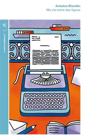 Couverture du produit · Ma vie entre des lignes